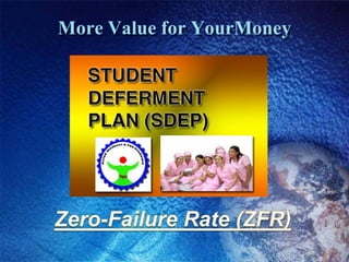 More Value for YourMoney
 