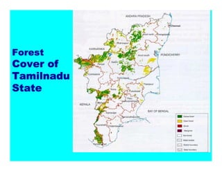 )RUHVW
RYHURI
7DPLOQDGX
6WDWH
 