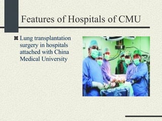Features of Hospitals of CMU Lung transplantation surgery in hospitals attached with China Medical University 