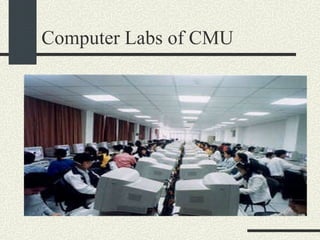 Computer Labs of CMU 