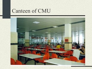 Canteen of CMU 