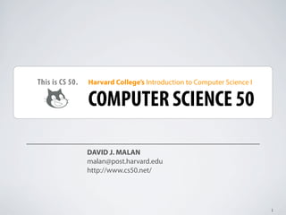Comprehensive Introduction to Computer Science with CS50 at Harvard | PDF