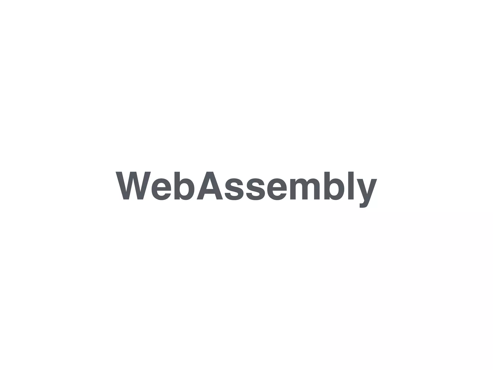 WebAssembly
 