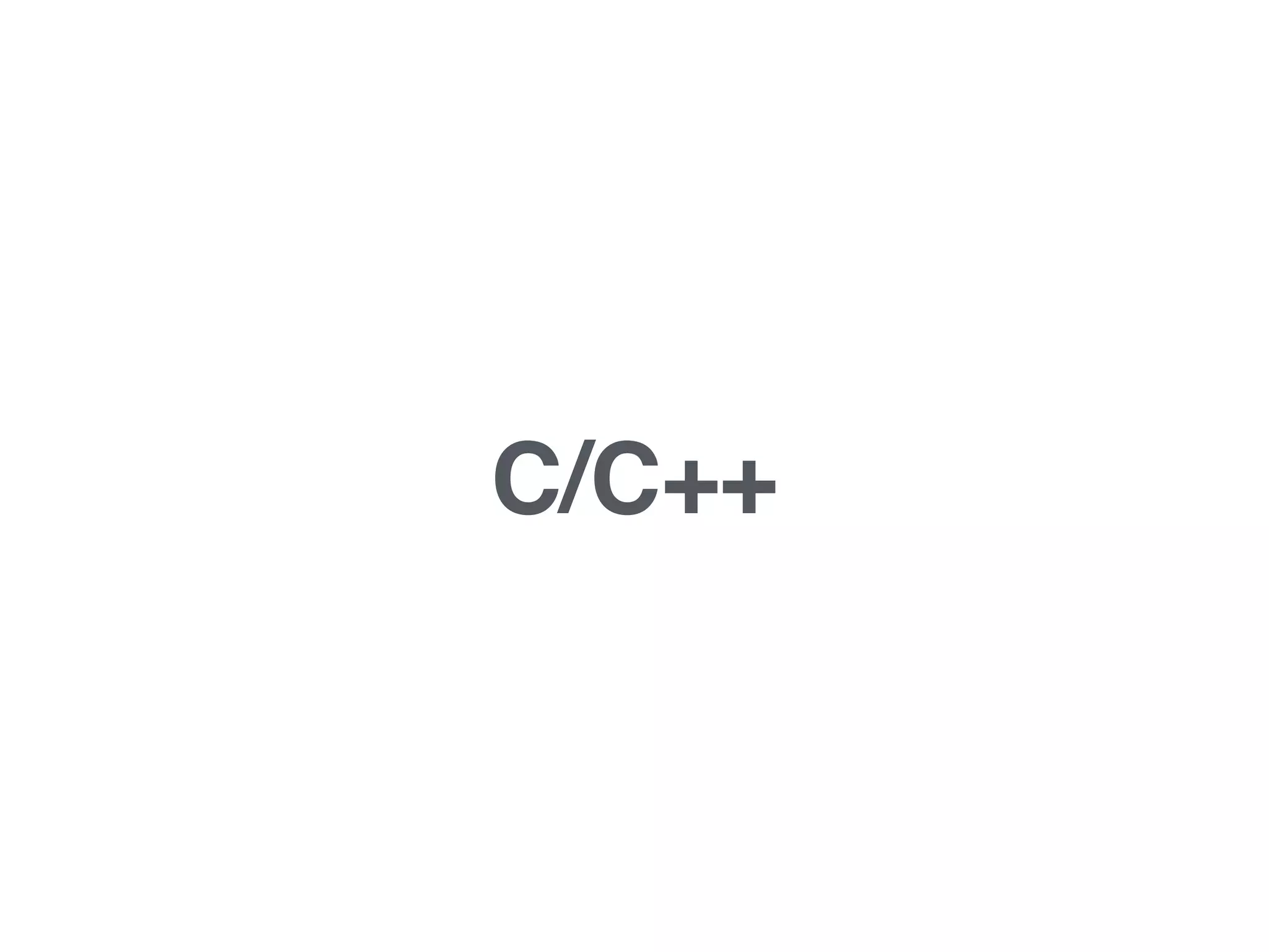 C/C++
 