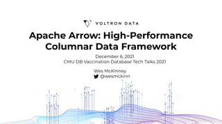 Apache Arrow: High Performance Columnar Data Framework