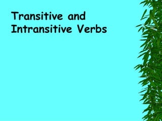 Transitive and Intransitive Verbs 