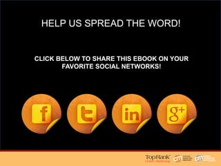 HELP US SPREAD THE WORD!
CLICK BELOW TO SHARE THIS EBOOK ON YOUR
FAVORITE SOCIAL NETWORKS!
 