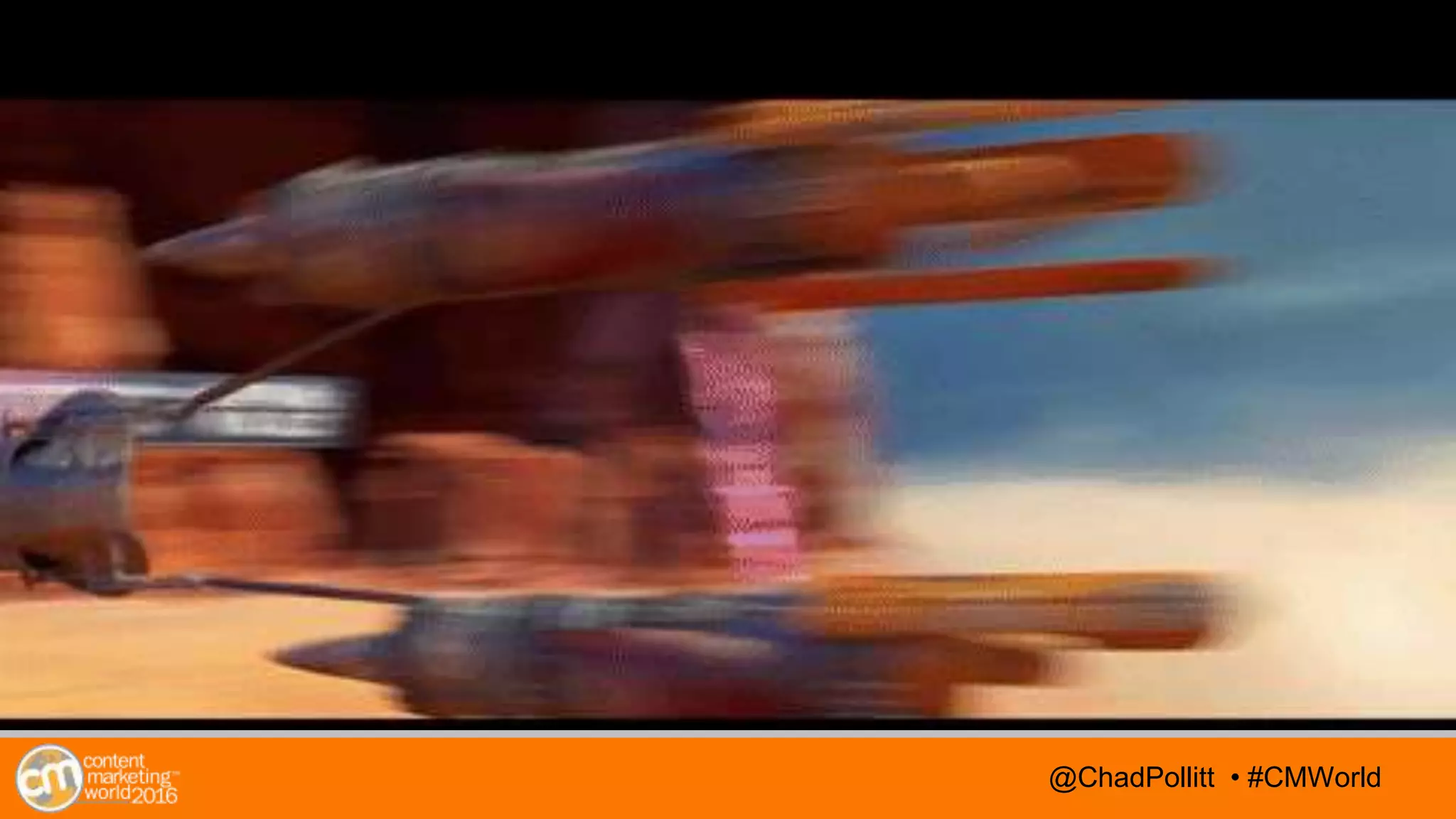 @TwitterHandle • #CMWorld@TwitterHandle • #CMWorld@ChadPollitt • #CMWorld
 