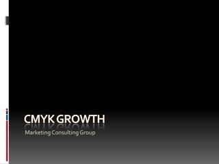 CMYK Growth Marketing Consulting Group 