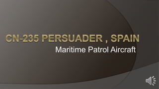 Maritime Patrol Aircraft
 