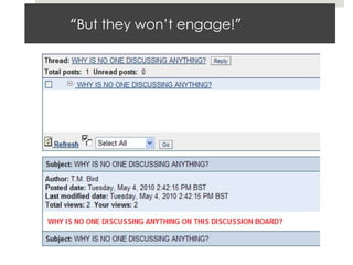 “But they won’t engage!”

 