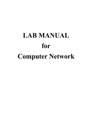 LAB MANUAL
for
Computer Network
 