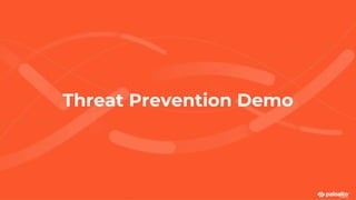 Threat Prevention Demo
 