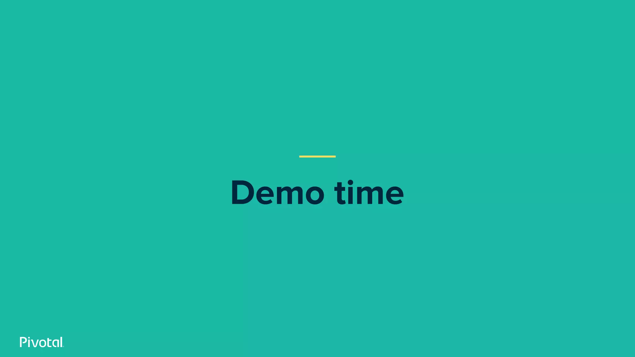 Demo time
 