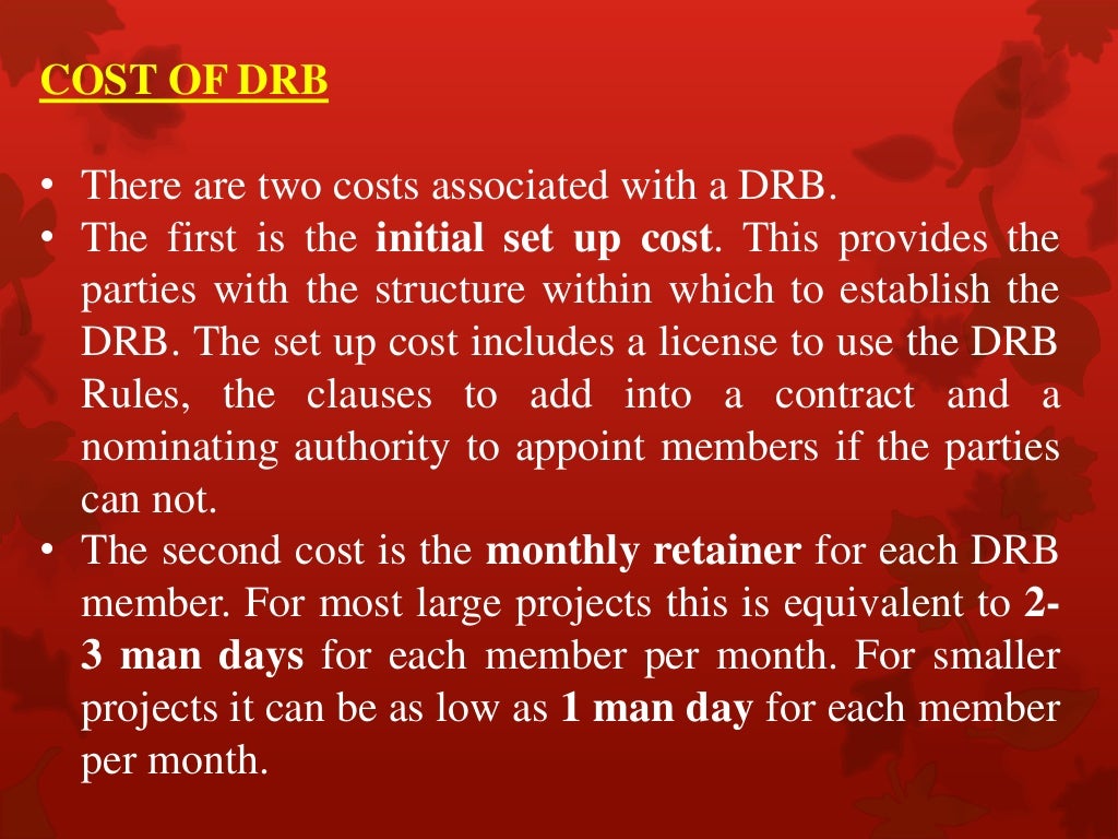 DISPUTE REVIEW BOARDS REASONSNEEDMETHODSRESPONSIBILITIESPROCESFU…