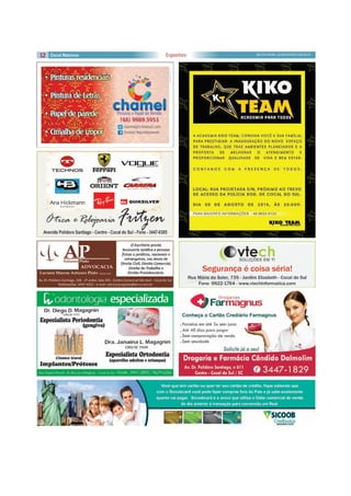 12 Esportes SEXTA-FEIRA, 22 DE AGOSTO DE 2014 
 