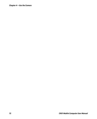 Chapter 4 — Use the Camera
72 CN51 Mobile Computer User Manual
 