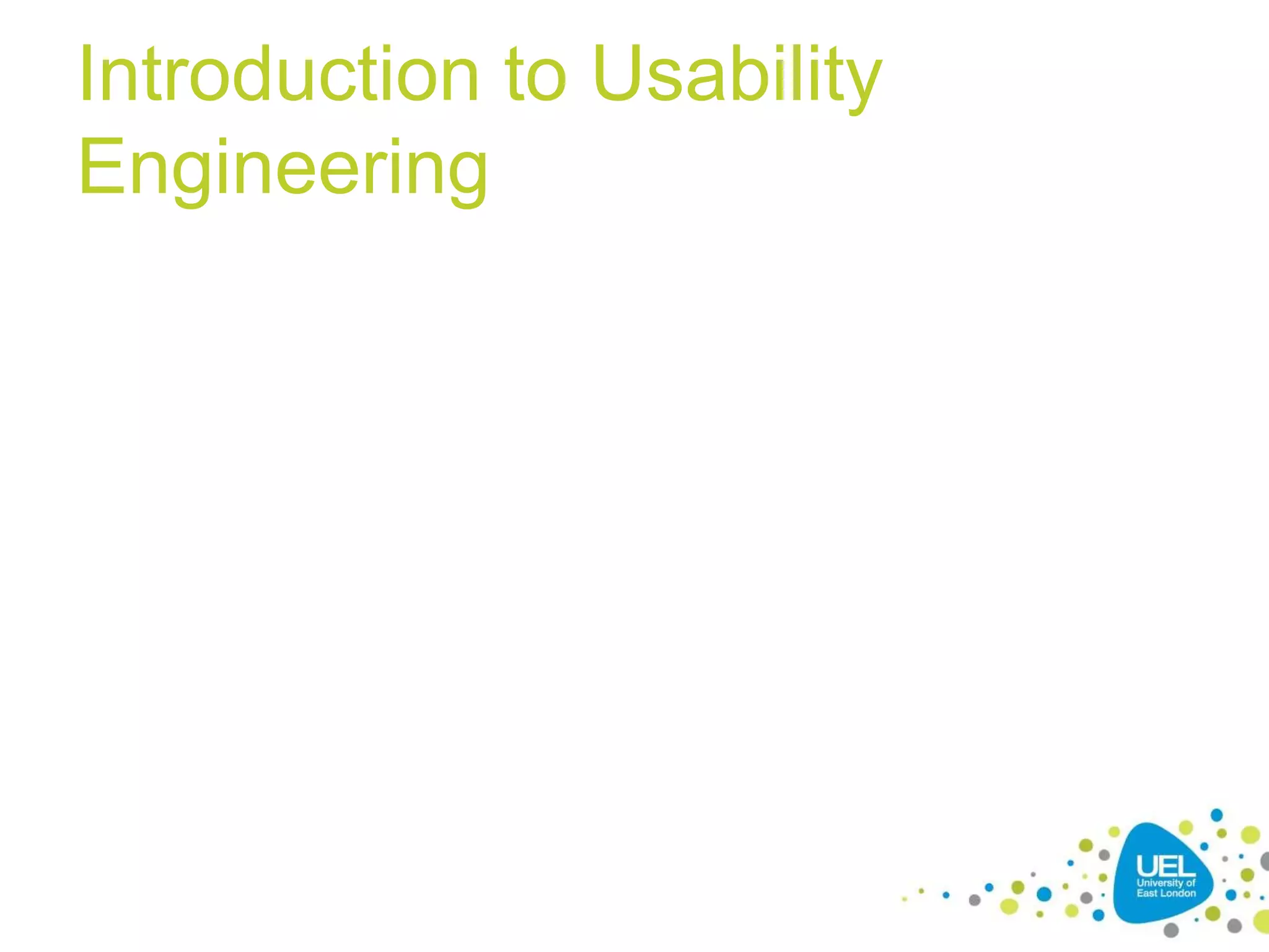 Introduction to Usability
Engineering
 