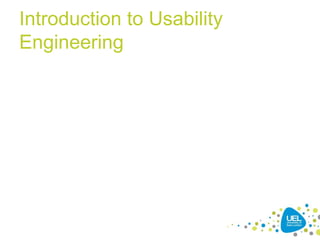Introduction to Usability
Engineering
 