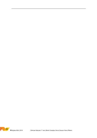 __________________________________________________________________________________
♥Edições ASA | 2018 Ciências Naturais 7.º ano | Bento Cavadas, Bruno Sousa e Nuno Ribeiro
 