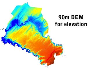 90m DEM
for elevation
 