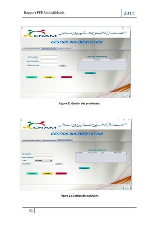 Rapport PFE Amira&Malek 2017
41
Figure 21.Gestion des procédures
Figure 22.Gestion des solutions
 