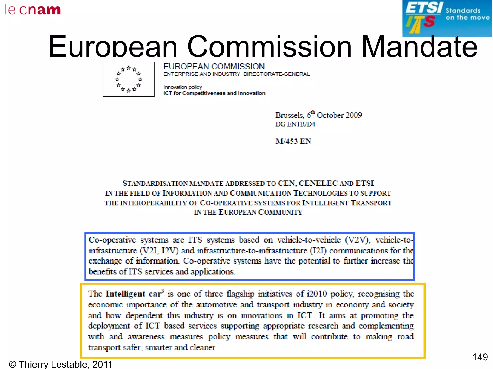 © Thierry Lestable, 2011
149
European Commission Mandate
 