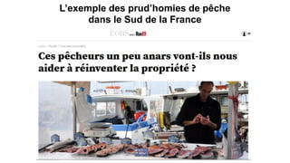 L’exemple des prud’homies de pêche
dans le Sud de la France
 