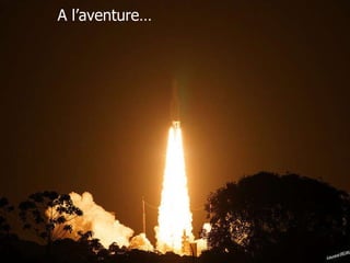 A l’aventure… 
