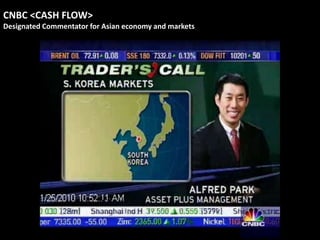 CNBC <CASH FLOW>
Designated Commentator for Asian economy and markets
 