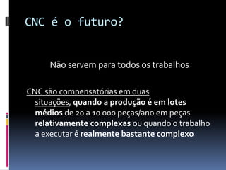 CNC