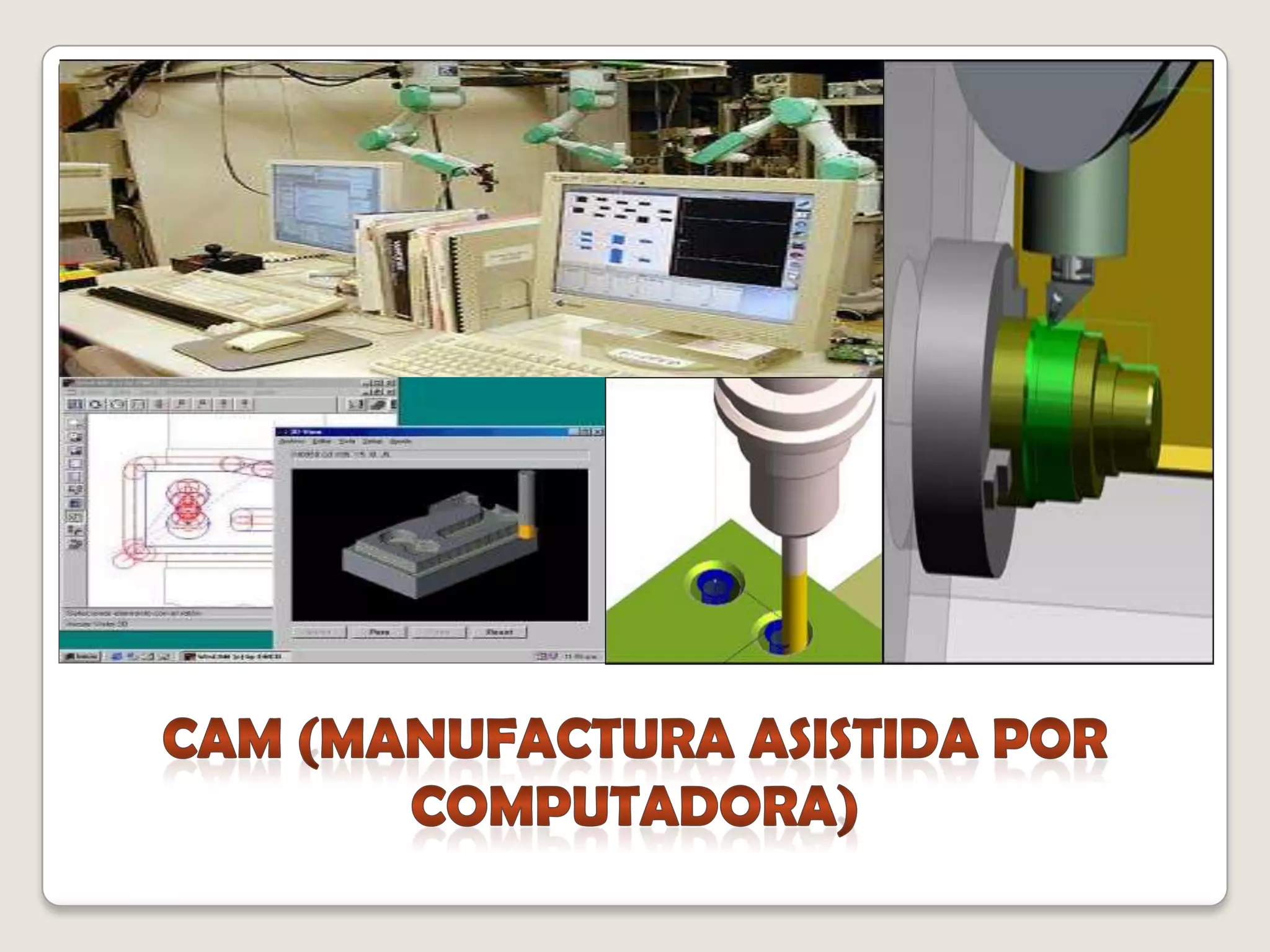 CAM (Manufactura asistida por computadora)