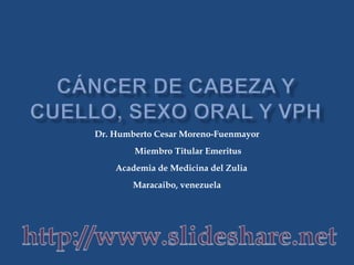 Cáncer de cabeza y cuello, sexo oral nov2010