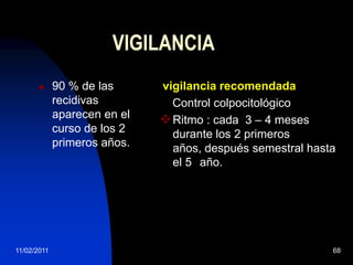 25/11/200952TRATAMIENTORT estadios localmente avanzados    (IIb,IIIa,IIIb).Tto elección. Control locorregional  40-50%.RT externa 65-70Gy, seguida de braquiterapia dos aplicaciones semanales.DósisTotal 80-90Gy