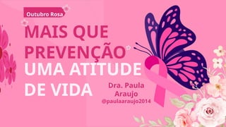 Outubro Rosa: Prevenção e Conscientização do Câncer de Mama | PPTX