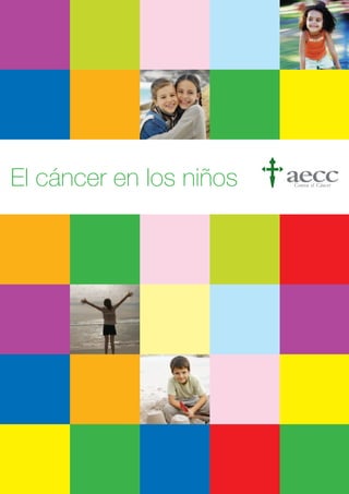 El cáncer en los niños
 