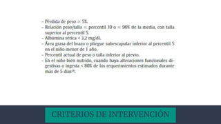 CRITERIOS DE INTERVENCIÓN
 