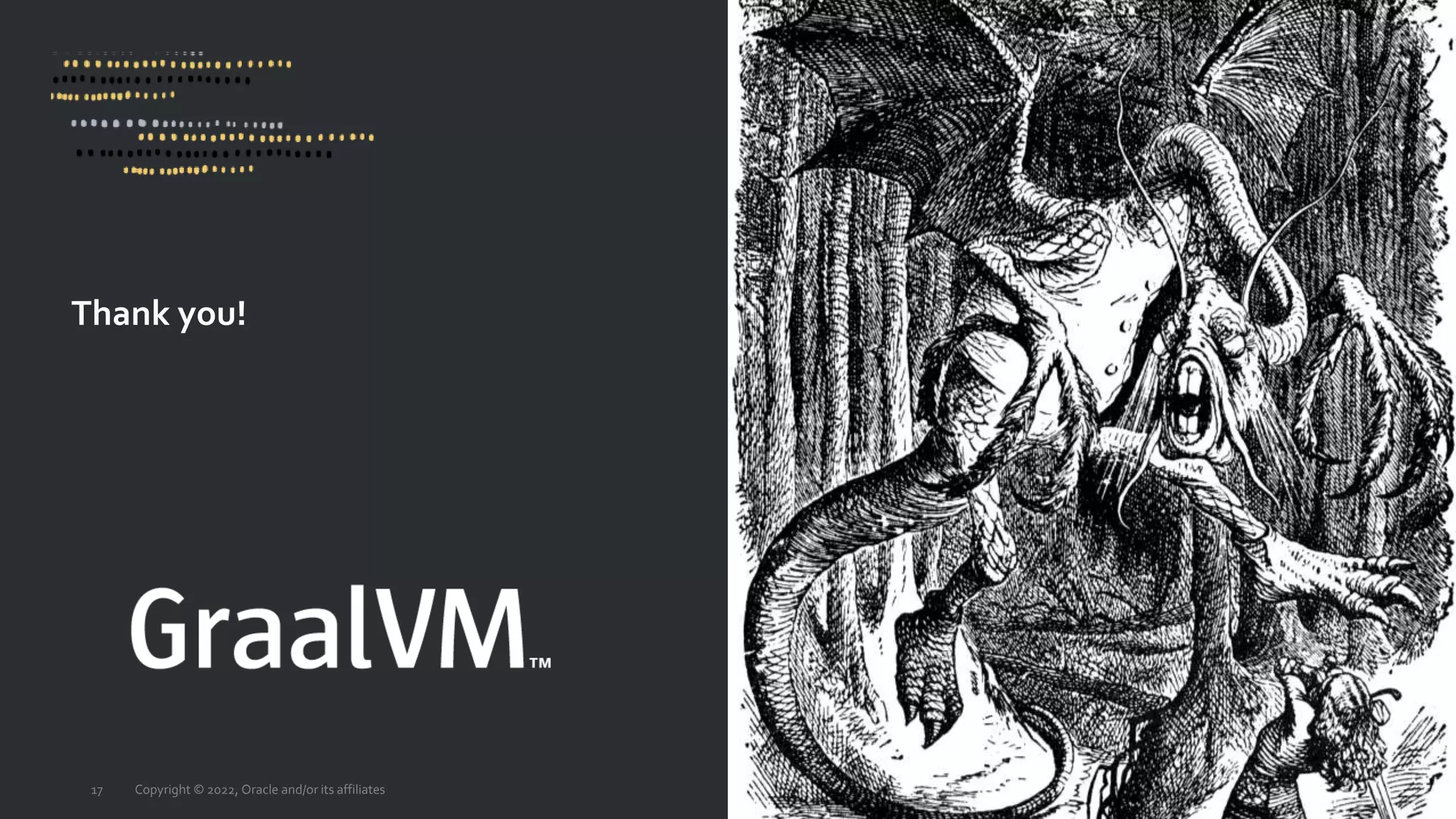 Thank you!
Copyright © 2022, Oracle and/or its affiliates
17
 