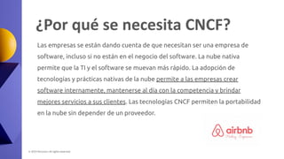© 2023 Percona | All rights reserved.
¿Por qué se necesita CNCF?
Las empresas se están dando cuenta de que necesitan ser u...