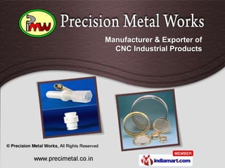 Manufacturer & Exporter of
  CNC Industrial Products
 