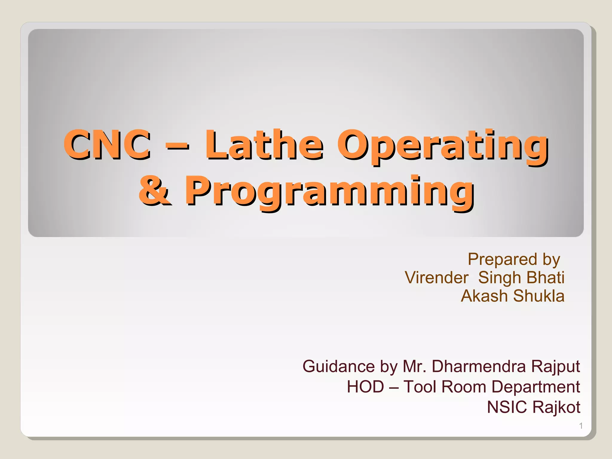 CNC Lathe Operating & Programming | PPT