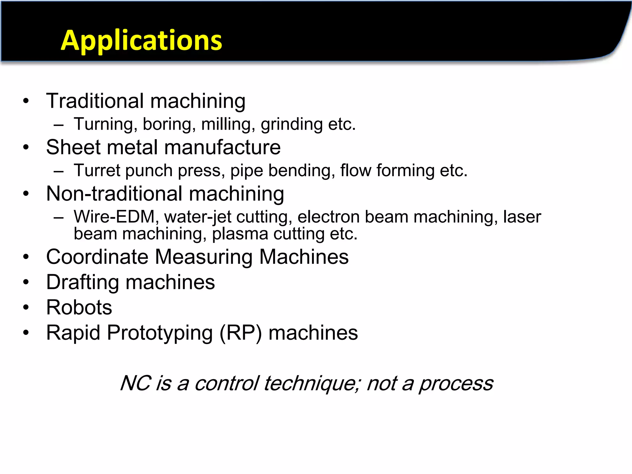 ApplicationsTraditional machining