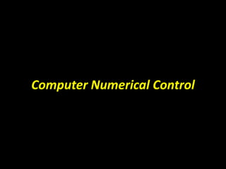 Computer Numerical Control 