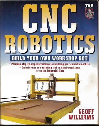 Cnc robotics build your own workshop bot