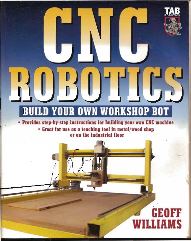 https://image.slidesharecdn.com/cncroboticsbuildyourownworkshopbot-150429193229-conversion-gate01/95/cnc-robotics-build-your-own-workshop-bot-1-638.jpg?cb=1430336418