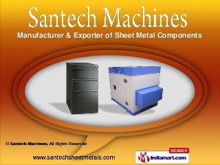Manufacturer & Exporter of Sheet Metal Components
 