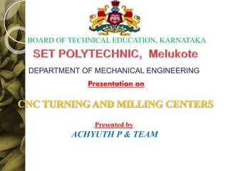Presentation on
Presented by
ACHYUTH P & TEAM
BOARD OF TECHNICAL EDUCATION, KARNATAKA
DEPARTMENT OF MECHANICAL ENGINEERING
 