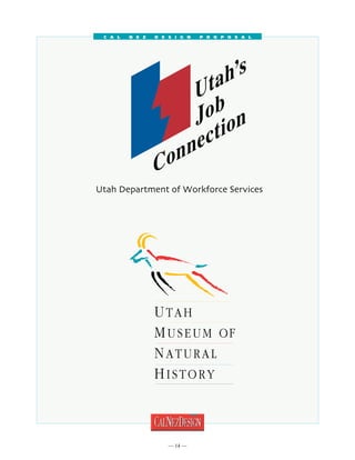C a l   N e z   D e s i g n   P r o p o s a l




Utah Department of Workforce Services




                      14 
 