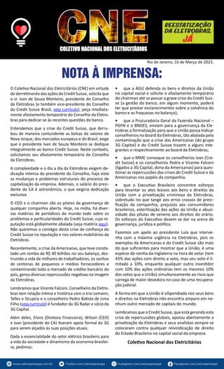 Rio de Janeiro, 16 de Março de 2023.
NOTA À IMPRENSA:
O Coletivo Nacional dos Eletricitários (CNE) em virtude
do derretime...