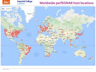 Worldwide perfSONAR host locations
19 Oct 2016
 